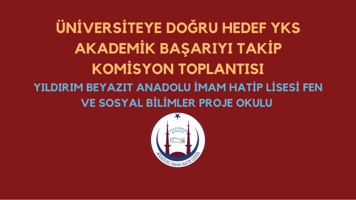 AKADEMİK BAŞARIYI TAKİP KOMİSYON TOPLANTISI