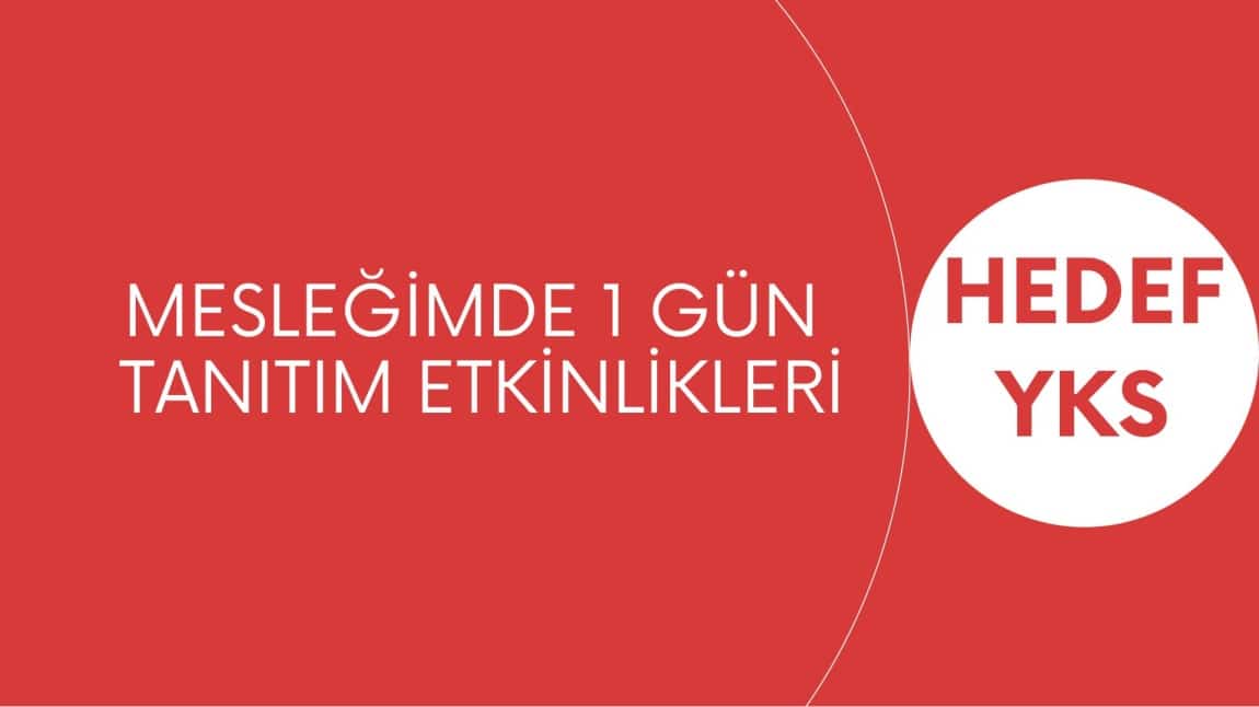 MESLEĞİMDE 1 GÜN